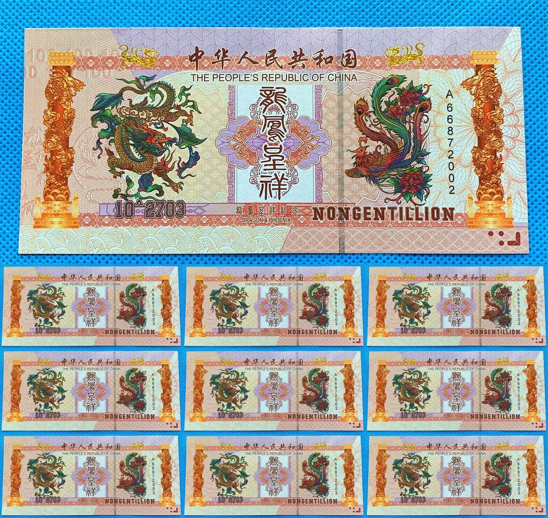 10 Pieces Of China 10^2703 NONGENTILLION Dragon and Phoenix paper Banknotes
