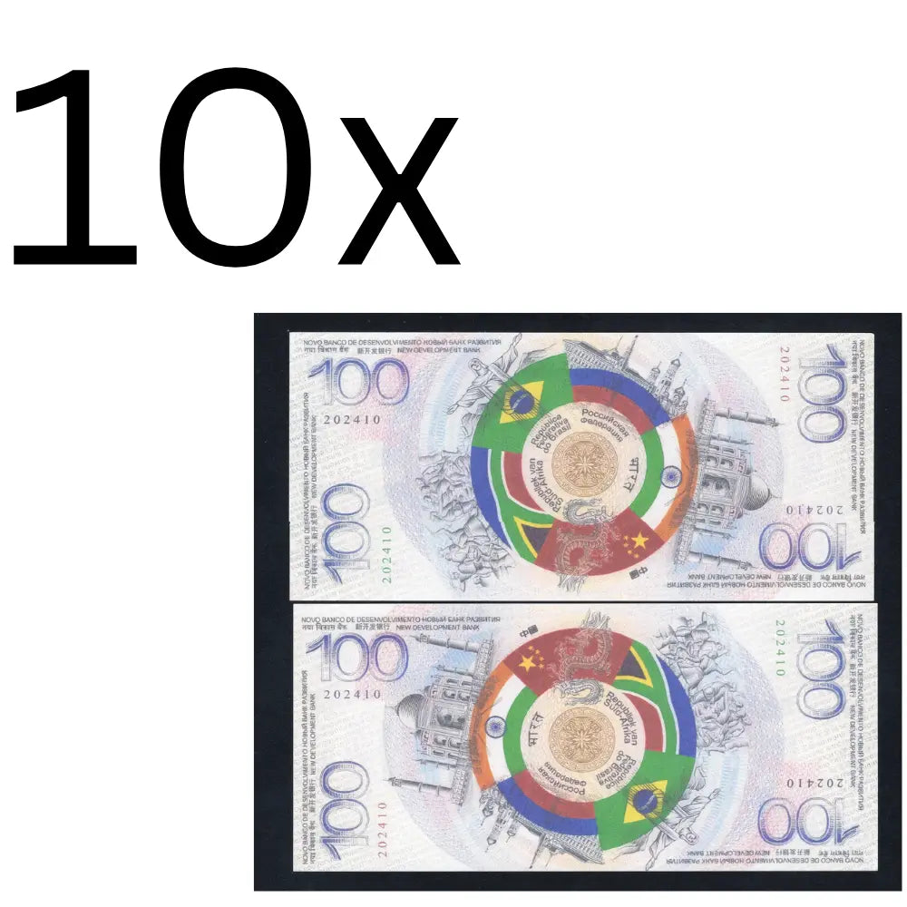 10xBRICS 100  Dollars Fantasy Currency