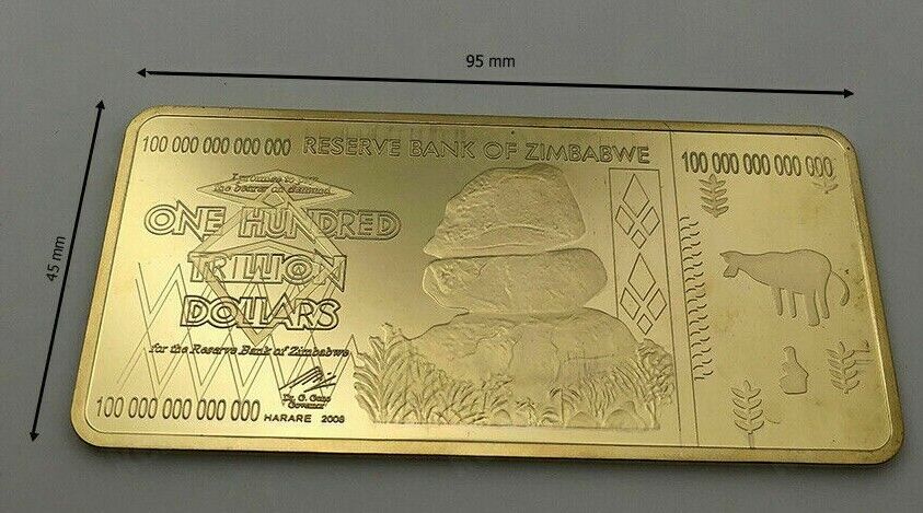 Zimbabwe 100 Trillion Dollars Gold Bullion Bar Ingot - worldbanknote