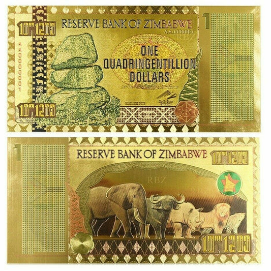 Zimbabwe 1 Quadringentillion Dollars Gold Foil Banknote 100 Trillion Series